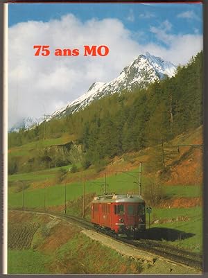 Bild des Verkufers fr 75 ans chemin du fer Martigny-Orsires 1910-1985. zum Verkauf von Antiquariat Neue Kritik