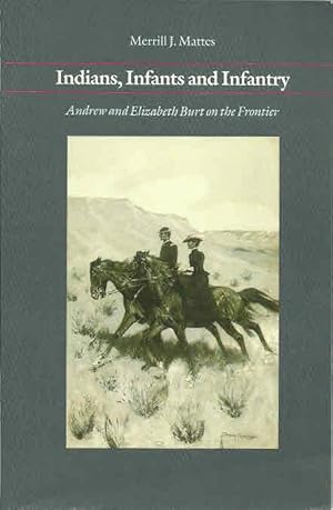 Immagine del venditore per Indian, Infants and Infantry (Adrew and Elizabeth Burt on the Frontier) venduto da The Book Junction