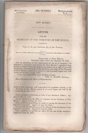 Imagen del vendedor de New Mexico: Letter from the Secretary of the Territory of New Mexico, Transmitting Copies of the Acts, Resolutions, &c., of that Territory a la venta por ReREAD Books & Bindery