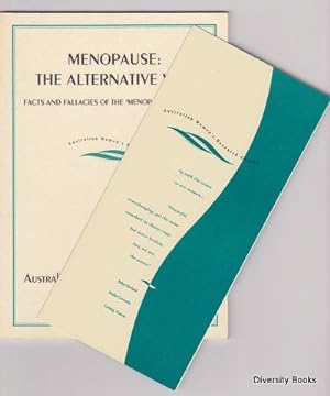 MENOPAUSE : The Alternative Way. Facts and Fallacies of the 'Menopause Industry' (Monograph Serie...