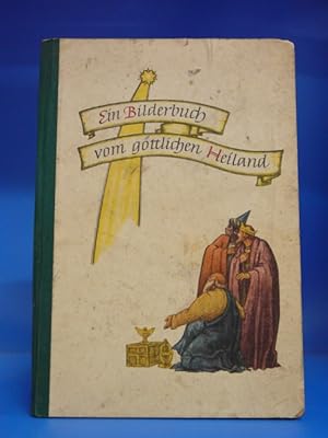Image du vendeur pour Ein Bilderbuch vom gttlichen Heiland. - mis en vente par Buch- und Kunsthandlung Wilms Am Markt Wilms e.K.