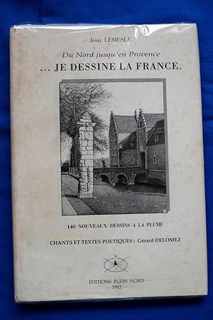 Bild des Verkufers fr Du Nord jusqu'en Provence.je dessine la France. zum Verkauf von Librairie RAIMOND