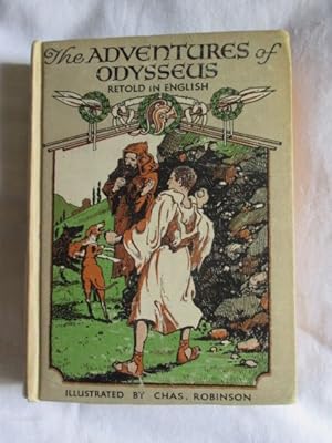 The Adventures of Odysseus Illustrated by Charles Robinson