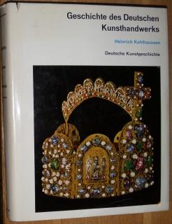 Bild des Verkufers fr Geschichte des Deutschen Kunsthandwerks. Deutsche Kunstgeschichte Bd. 5. zum Verkauf von Antiquariat Johann Forster
