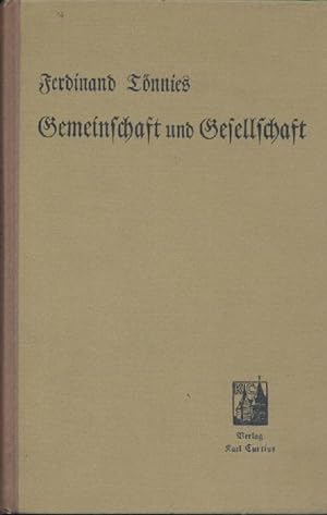 Gemeinschaft und Gesellschaft. Grundbegriffe der reinen Soziologie. 3. durchgesehene Auflage.