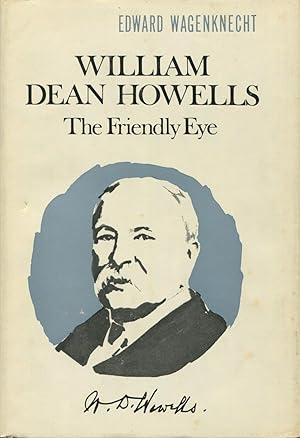 William Dean Howells: The Friendly Eye