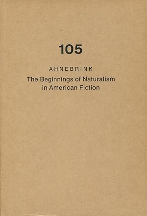 The Beginnings Of Naturalism In American Fiction, 1891-1903