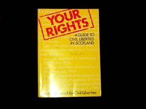 Bild des Verkufers fr Your Rights: A guide to Civil Liberties in Scotland; zum Verkauf von Wheen O' Books