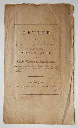 Letter From The Secretary Of The Treasury, Accompanying A Statement Of Goods, Wares, and Merchand...