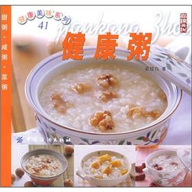 Seller image for healthy porridge (paperback)(Chinese Edition) for sale by liu xing