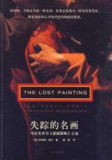 Immagine del venditore per The Lost Painting: The Quest for A Caravaggio Masterpiece(Chinese Edition) venduto da liu xing