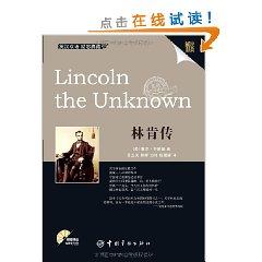 Immagine del venditore per Lincoln the Unknown(Chinese Edition) venduto da liu xing