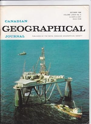 Imagen del vendedor de Canadian Geographical Journal, October 1968 - Off-Shore Exploration for Gas & Oil, The Hutterian Way of Life, The Rocky Mountain Trench in Eastern British Columbia, National Museum of Science & Technology the National Aeronautical Collection a la venta por Nessa Books