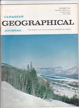 Canadian Geographical Journal, December 1968 - Giant Bulk Carriers, Mineral Development in The At...