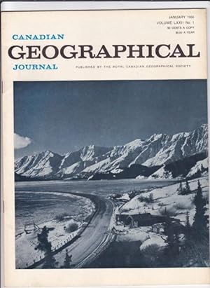 Seller image for Canadian Geographical Journal, January 1966 - The Sea Life of Canada's Pacific Salmon, Yukon's Mountain Wealth, Weather and Water, Glimpses of Rhodesia Today for sale by Nessa Books