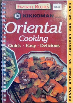 Seller image for Favorite Recipes - Oriental Cooking - Quick * Easy * Delicious for sale by Keener Books (Member IOBA)