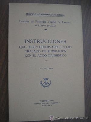 INSTRUCCIONES QUE DEBEN OBSERVARSE EN LOS TRABAJOS DE FUMIGACIÓN CON EL ÁCIDO CIANHÍDRICO