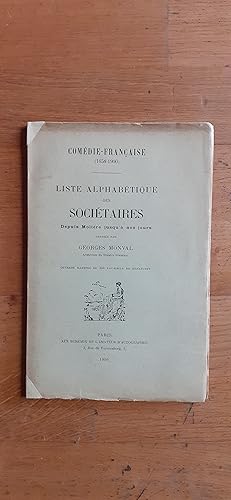 Immagine del venditore per LISTE ALPHABTIQUE DES SOCITAIRES DEPUIS MOLIERE JUSQU'A NOS JOURS. 1658-1900. venduto da Librairie Sainte-Marie