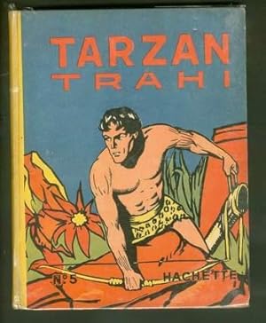 TARZAN TRAHI. { #5. French Language ALBUMS Platinum Age Comics}