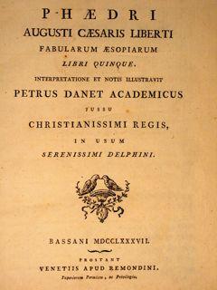 PHAEDRI AUG. LIBERTI FABULARUM AESOPIARUM LIBRI QUINQUE. INTERPRETATIONE ET NOTIS ILLUSTRAVIT PET...