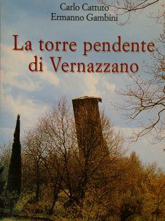 LA TORRE PENDENTE DI VERNAZZANO.