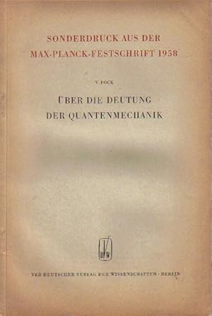 Image du vendeur pour Uber Die Deutung Der Quantenmechanik - Max Planck Festschrift 1958 mis en vente par Virtual Books