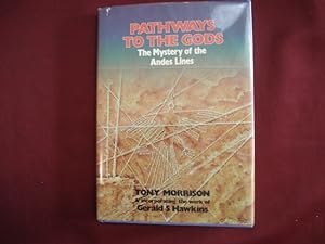 Seller image for Pathways to the Gods. The Mystery of the Andes Lines. for sale by BookMine
