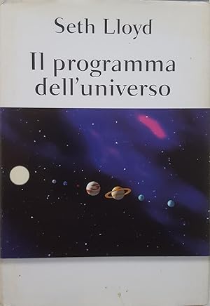 Immagine del venditore per Il programma dell universo. venduto da LIBRERIA PAOLO BONGIORNO