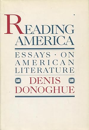Imagen del vendedor de Reading America: Essays On American Literature a la venta por Kenneth A. Himber