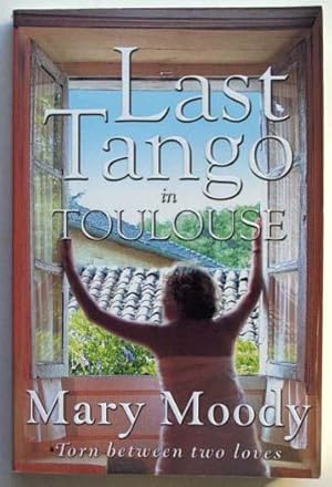 Imagen del vendedor de Last tango in Toulouse. a la venta por Lost and Found Books