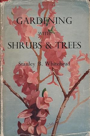 Gardening with Shrubs & Trees