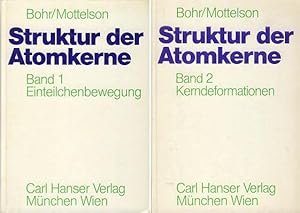 Bild des Verkufers fr Struktur der Atomkerne. 2 Bnde (von 3). Band 1: Einteilchenbewegung. Band 2: Kerndeformationen. zum Verkauf von Antiquariat Lenzen