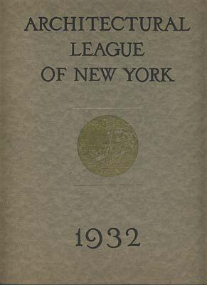 Bild des Verkufers fr Year Book of the Architectural league of New York and catalogue of the Forty-Seventh Annual Exhibition 1932. zum Verkauf von Antiquariat Lenzen