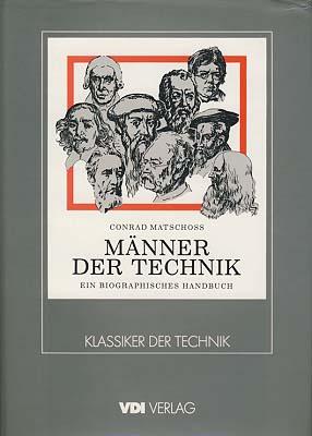 Männer der Technik. Ein biographisches Handbuch. Einführung zur Reprintausgabe Wolfgang König.