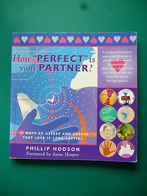 Imagen del vendedor de How PERFECT is your PARTNER?, 50 ways to assess and ensure that love is long-lasting a la venta por Shelley's Books