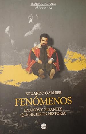 FENOMENOS :Enanos y gigantes que hicieron historia