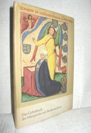 Image du vendeur pour Das Gebetbuch der Margarete von Rodemachern mis en vente par Antiquariat Zinnober