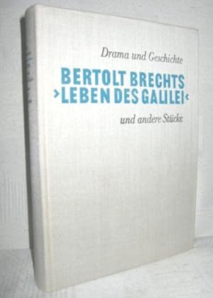 Bertolt Brechts »Leben des Galilei« und andere Stücke