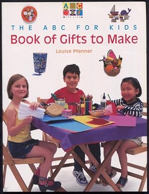 Seller image for The ABC for kids book of gifts to make. for sale by Lost and Found Books