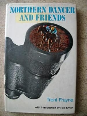 Seller image for Northern Dancer and Friends for sale by P Peterson Bookseller