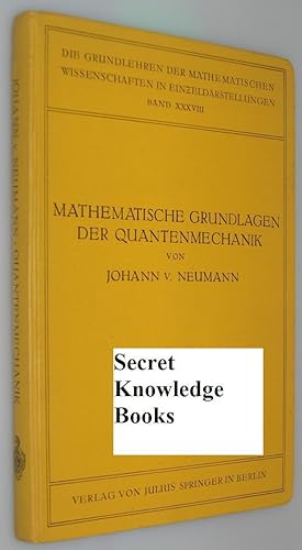 Mathematische Grundlagen der Quantenmechanik.
