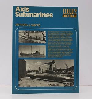 Seller image for WW2 Fact Files: Axis Submarines. [Paperback Edition.] BRIGHT, CLEAN COPY IN WRAPPERS for sale by Island Books