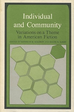 Immagine del venditore per Individual And Community: Variations On A Theme In American Fiction venduto da Kenneth A. Himber