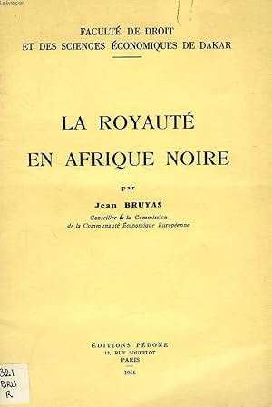 Bild des Verkufers fr LA ROYAUTE EN AFRIQUE NOIRE zum Verkauf von Le-Livre