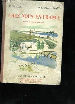 Bild des Verkufers fr CHEZ NOUS EN FRANCE COURS MOYEN ET SUPERIEUR zum Verkauf von Le-Livre