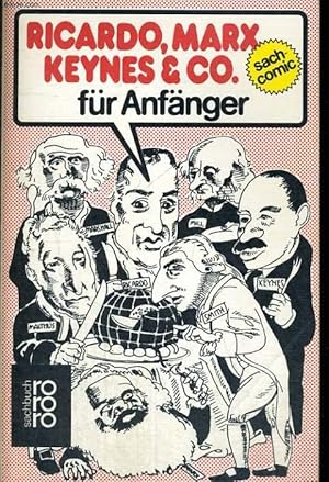 Bild des Verk�ufers f�r RICARDO, MARX KEYNES & CO. F�R ANF�NGER zum Verkauf von Le-Livre