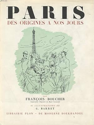 Seller image for PARIS - DES ORIGINES A NOS JOURS for sale by Le-Livre