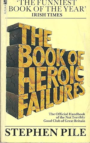 THE BOOK OF HEROIC FAILURES