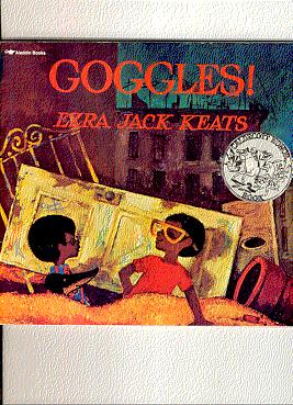 Seller image for GOGGLES: caldecott honor book for sale by ODDS & ENDS BOOKS