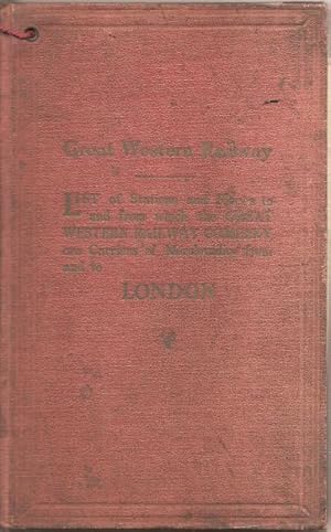 Great Western Railway : List of Stations and Places to and from Which the Great Western Railway C...